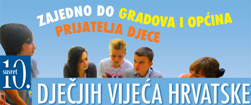 Deseti susret Dječjih vijeća Hrvatske